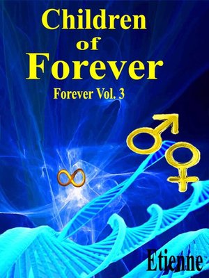 cover image of Children of Forever (Forever, Volume 3)